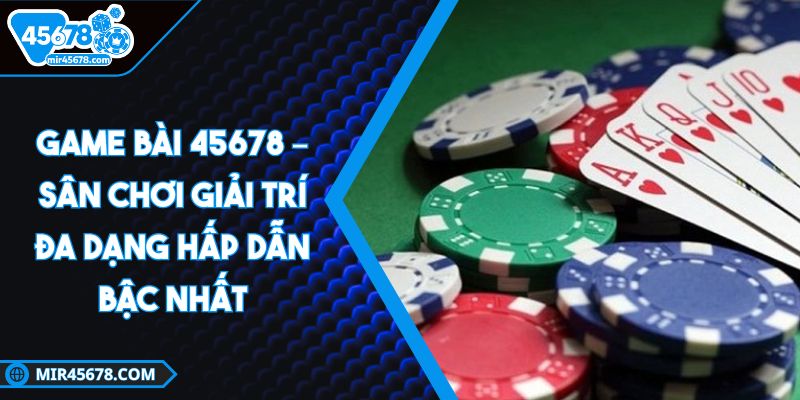 game-bai-45678