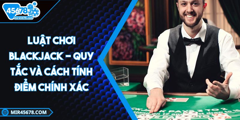 luat-choi-blackjack