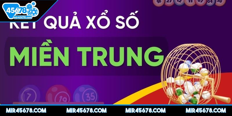 xo-so-mien-trung-45678-khai-quat